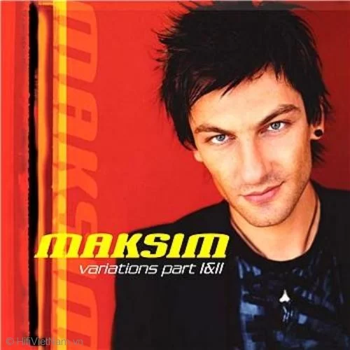 Variations Part 1&2 – Maksim