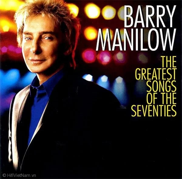 The Greatest Songs Of The Seventies – Barry Manilow