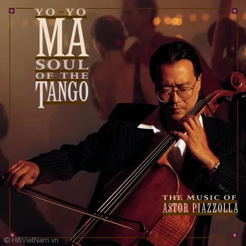 Soul Of The Tango – Yo Yo Ma