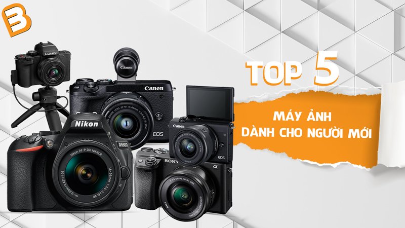 Top 5 máy ảnh dành cho người mới bắt đầu 2020-2021