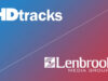 Thương vụ hợp tác HDtrack & Lenbrook: Thị trường có cần thêm nền tảng phát nhạc hi-res?