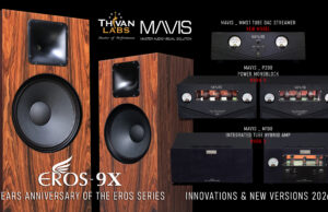 ThivanLabs và Mavis Lab ra mắt và trình diễn các mẫu loa, ampli tube hybrid và tube streamer mới nhất cùng Chương trình mua hàng tri ân đặc biệt