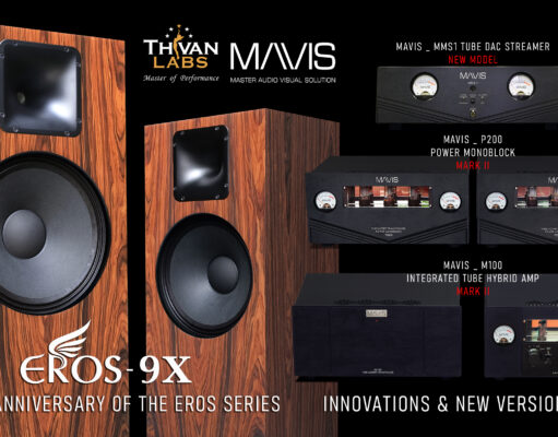 ThivanLabs và Mavis Lab ra mắt và trình diễn các mẫu loa, ampli tube hybrid và tube streamer mới nhất cùng Chương trình mua hàng tri ân đặc biệt