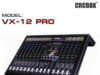 CRCBOX VX-12 PRO: Mẫu mixer 12 kênh toàn diện cho sân khấu và sự kiện biểu diễn